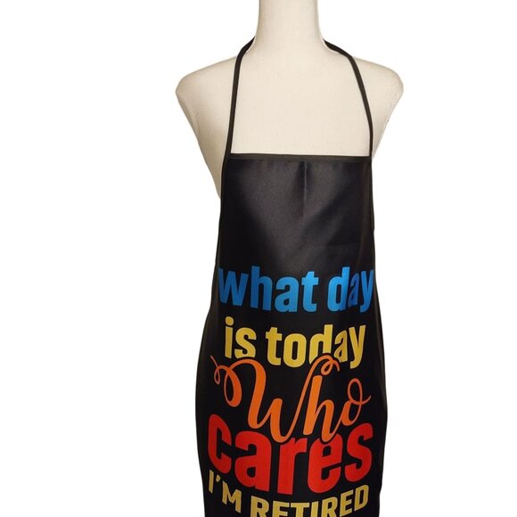 "What Day Is Today Who Cares I Retired" Funny Black Apron W/Adjustable Neck St - Picture 4 of 4